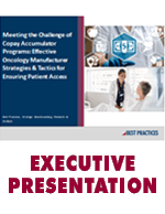 Meeting the Challenge of Copay Accumulator Programs: Effective Oncology Manufacturer Strategies & Tactics for Ensuring Patient Access