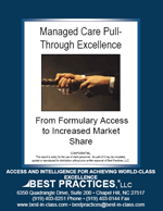 Managed Care Pull-Through Excellence: From Formulary Access to Increased Market Share