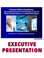 Clinical Affairs Excellence: Benchmarking Clinical Trial Strategies To Ensure Medical Device Success in a Global Marketplace