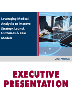 Leveraging Medical Analytics to Improve Strategy, Launch, Outcomes and Care Models