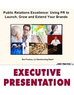 Public Relations Excellence: Using PR to Launch, Grow and Extend Your Brands