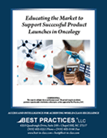 Educating the Market to Support Successful Product Launches in Oncology
