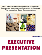 U.S. Sales Communications Excellence: Resources, Structure and Processes to Optimize Pharmaceutical Sales Communications