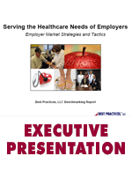 Serving the Healthcare Needs of Employers: Employer Market Strategies and Tactics